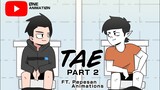 TAE PART 2 | Pinoy Animation Ft. Pepesan Animations