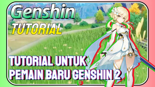 [Genshin, Tutorial]Tutorial untuk pemain baru Genshin 2