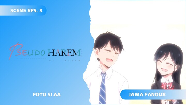 [FANDUB JAWAxSUNDA] Foto si Aa - Pseudo Harem
