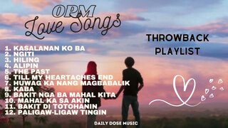 OPM Love Songs Throwback  Playlist | OPM Mix Hit Songs