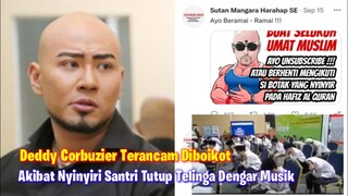 Deddy Corbuzier Terancam Diboikot Akibat Nyinyir Santri Tutup Telinga Saat Dengar Musik