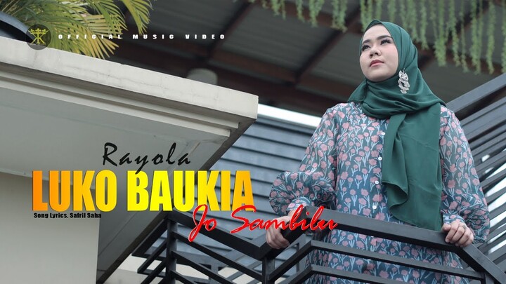 Rayola - Luko Baukia Jo Sambilu (Official Music Video) Lagu Minang Terbaru