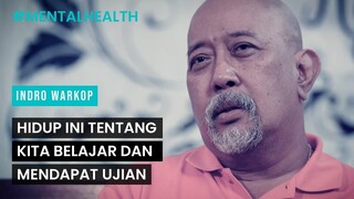 "Hidup Ini Tentang Kita Belajar Dan Mendapatkan Ujian." - Indro Warkop | Cinépolis Indonesia