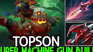 TOPSON Batrider Super Machine Gun พร้อม Witch Blade Build Dota 2