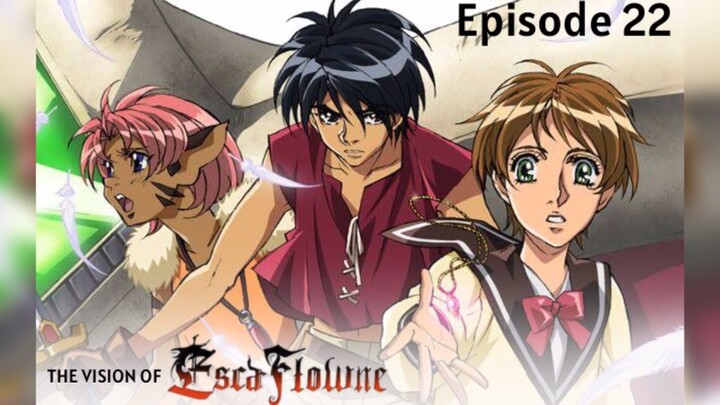 The Vision of EscaFlowne (1996) - Episode 22