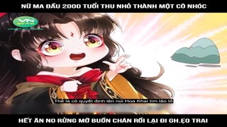 Nữ ma đầu 2000 tuổi thu nhỏ thành một cô nhóc, hết ăn no rửng mỡ buồn chán rồi #reviewtruyentranh