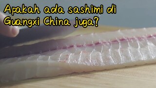 Apakah ada sashimi di Guangxi China juga?