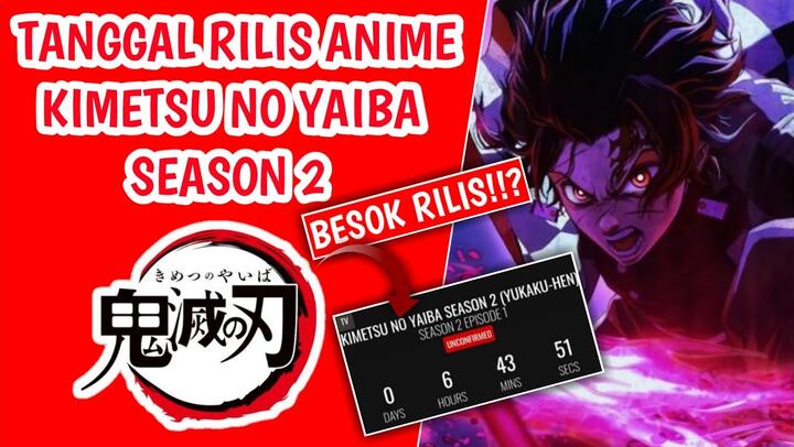 Tanggal Rilis Demon Slayer Season 2 / Kimetsu No Yaiba Season 2 | Besok Rilis!!?