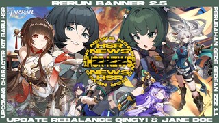 Dari Rerun Banner 2.5 sampai Perubahan Kit terbaru 1.1 Qingyi & Jane Doe | HSRxZZZ NEWS