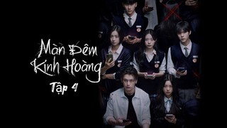 Phim Màn Đêm Kinh Hoàng - Tập 4 - Vietsub