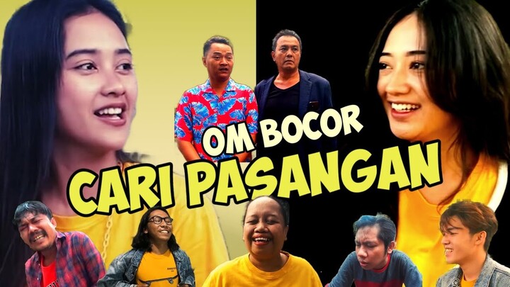 OM BOCOR CARI PASANGAN
