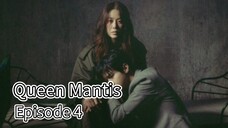Queen Mantis (2025) | Episode 4 | EngSub