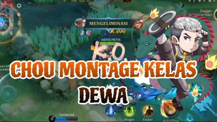 CHOU MONTAGE KELAS DEWA