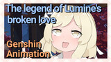 [Genshin Impact Animation] The legend of Lumine's broken love