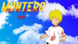 Naruto「AMV」- Montero (Call Me By Your Name) - Lil Nas X