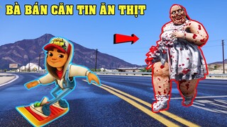 GTA 5 Chạy Trốn Bà Cô Ma Quái  Ăn Thịt Học Sinh Trong Trường Học | Lady Luch Bà Bán Căn Tin Ác Quỷ