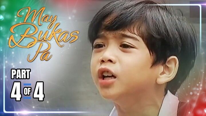 May Bukas Pa | Episode 6 (4/4) | May 20, 2024