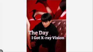 The Day I Got X-ray Vision