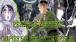 Black Clover Chapter 346 PREDICTION/SPOILER | Ano nga ba Ang PERPEKTONG ZETTEN? |Tagalog Review