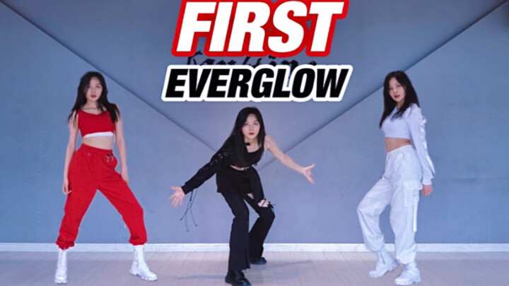เข้ามาสู้กัน! เพลงคัมแบ็กของเหล่านักรบหญิงวง EVERGLOW "First" คัฟเวอร์ [Girl Ting]