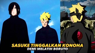 TERBUKTI SASUKE TINGGALKAN KONOHA UNTUK MELATIH BORUTO