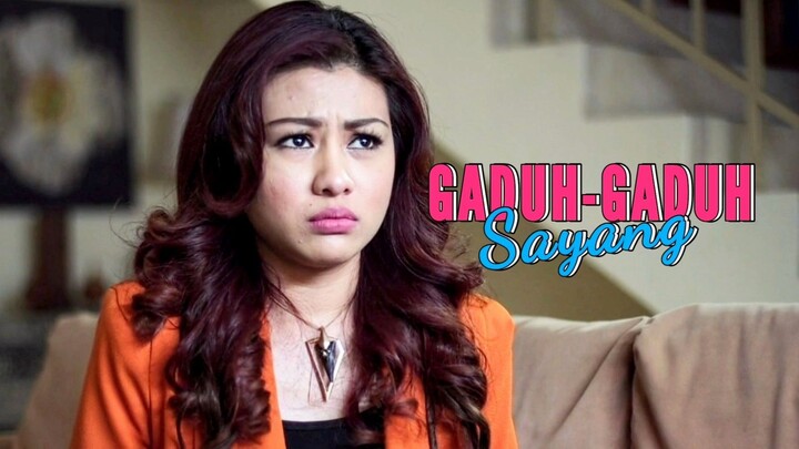 Gaduh Gaduh Sayang (E1) 😠😍