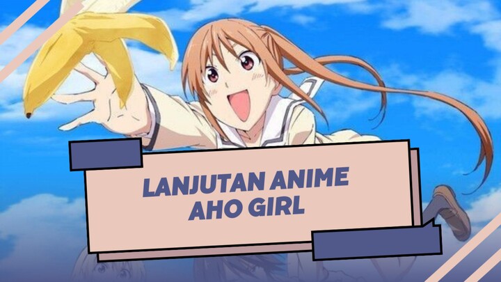 Ending anime aho girl