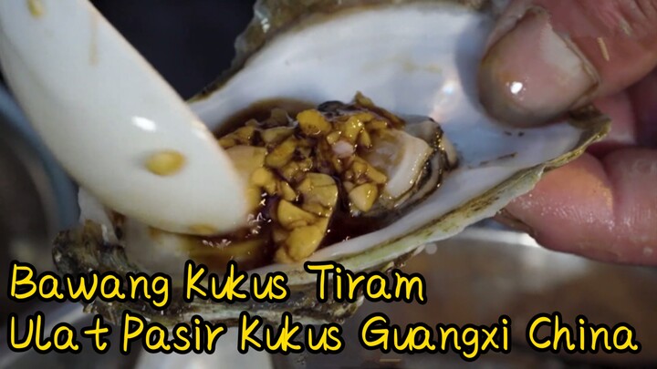 Bawang Kukus Tiram+Ulat Pasir Kukus Guangxi China