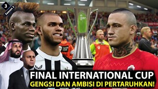 EPISODE 3 | FINAL PIALA INTERNASIONAL! TIM SULTAN HADAPI TANTANG BERAT UNTUK BISA CETAK BANYAK GOL!