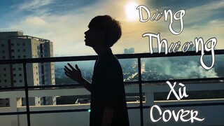 DỪNG THƯƠNG DATKAA | XÙ COVER