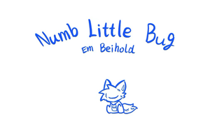 【手书\负能】Numb Little Bug