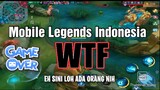 MOBILE LEGENDS INDONESIA | WTF MOMENTS
