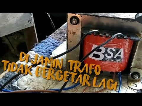 Cara Servis Trafo Bergetar ( Ndrogdog)