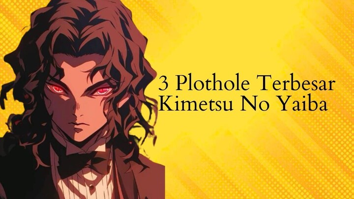 3 Plothole terbesar di kimetsu no yaiba