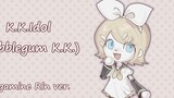 [VOCALOID/UTAU] K.K. Idol Bubblegum K.K. เวอร์ชั่นKagamine Rin
