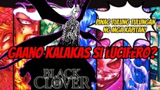 GAANO KALAKAS SI LUCIFERO? ALL CAPTAINS VS LUCIFERO #blackclover #cloverkingdom