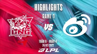 LNG vs WBG | Highlights - Game 1 | Tuần 6 Ngày 4 | LPL Mùa Xuân 2022