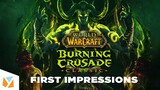 World of Warcraft: Burning Crusade Classic First impressions!