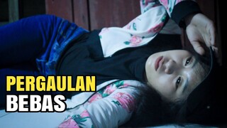 PERGAULAN BEBAS EPISODE 1 - FILM PENDEK