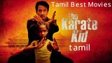 The Karate Kid (2010) Tamil Dubbed Full Movie [Tamil Best Movie] Online Watch