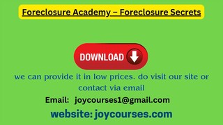 Foreclosure Academy – Foreclosure Secrets