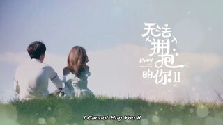 Ep10 S2 I Can Not Hug You