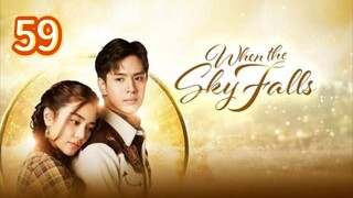 🇹🇭 (Tagalog Dubbed) When the Sky Falls Episode 59