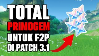 TOTAL PRIMOGEM DI PATCH 3.1 UNTUK F2P - Genshin Impact