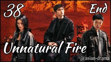 Unnatural Fire (2025) – Eps. 38 End [Sub Indo]