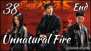 Unnatural Fire (2025) – Eps. 38 End [Sub Indo]