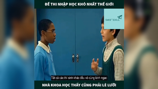 Đề thi nhập học khó nhất thế giới - p2 #phimhaymoingay