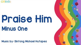 Praise Him Minus One with Lyrics | Instrumental