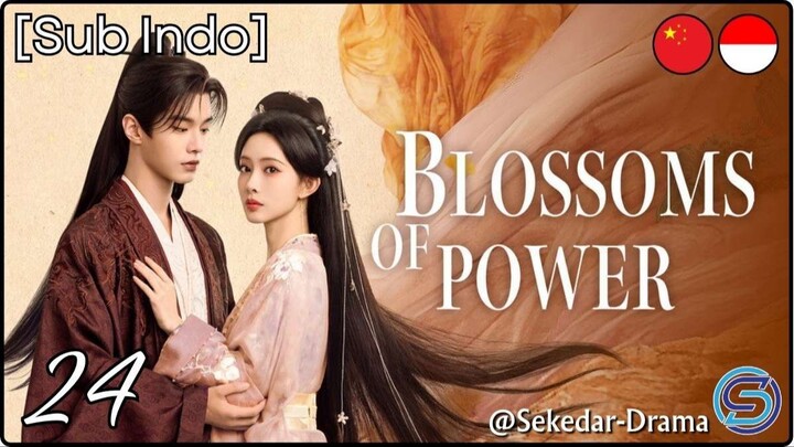 [Sub Indo] ⚜️⟦ B͆l͆o͆s͆s͆o͆m͆s͆ o͆f͆ P͆o͆w͆e͆r͆ ⟧⚜️ – Eps. 24 (2026)