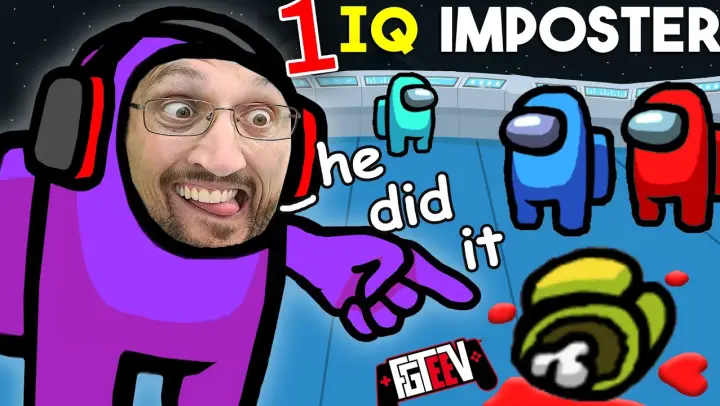 AMONG US but with a 1 IQ Imposter, ME! (FGTeeV Mad Sus 10x Multiplayer)